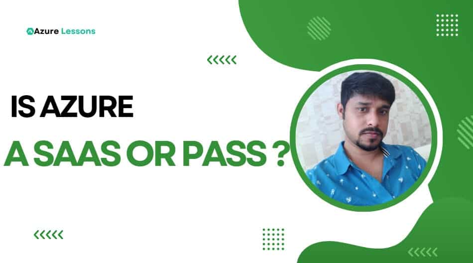 Is Azure a SaaS or PaaS