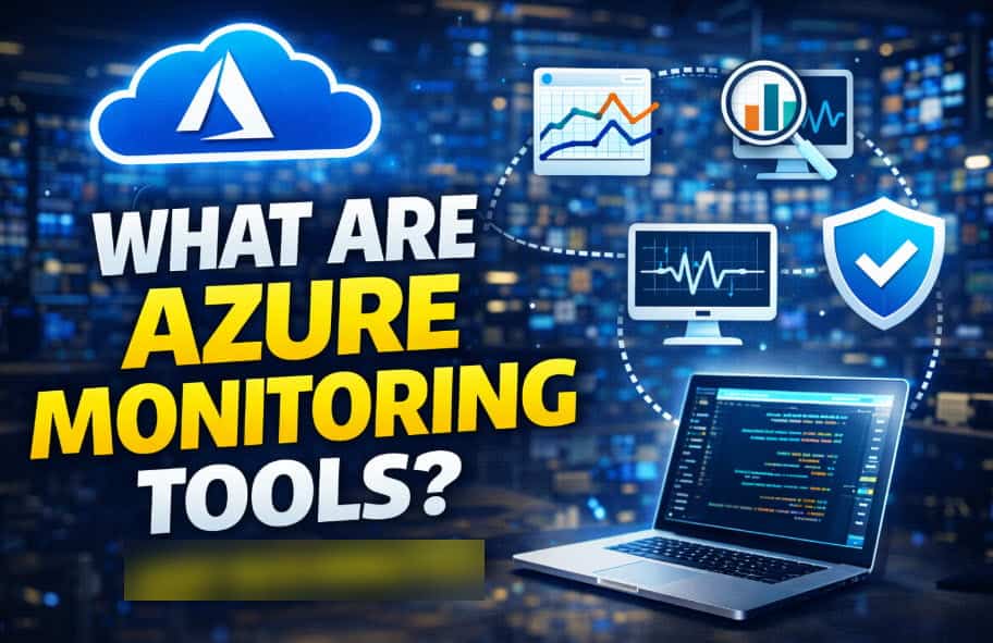 What Are Azure Monitoring Tools