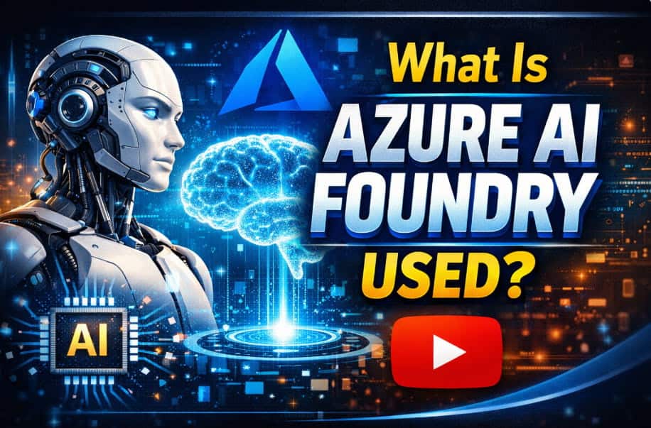What Is Azure AI Foundry Used For