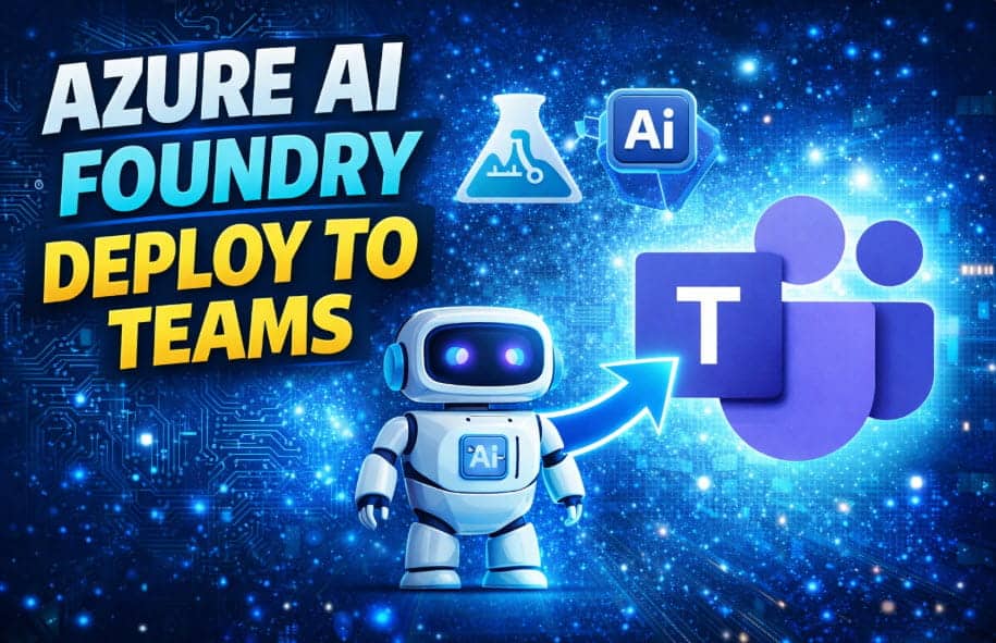 Azure AI Foundry Deploy To Teams - Azure Lessons